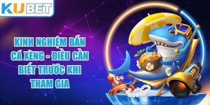 Kinh Nghiệm Bắn Cá Xèng