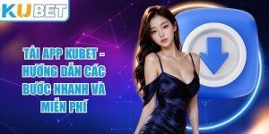 Tải App KUBET